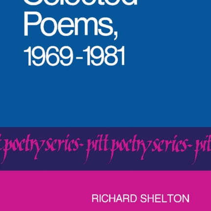 Selected Poems 19691981 Pitt Poetry Series