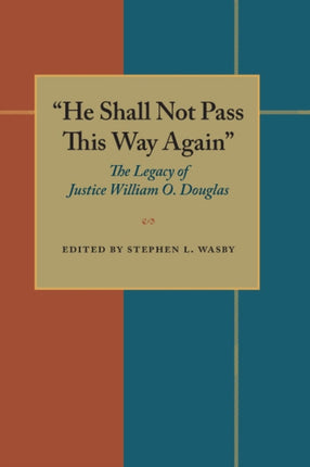 He Shall Not Pass This Way Again