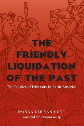 Friendly Liquidation of the Past The