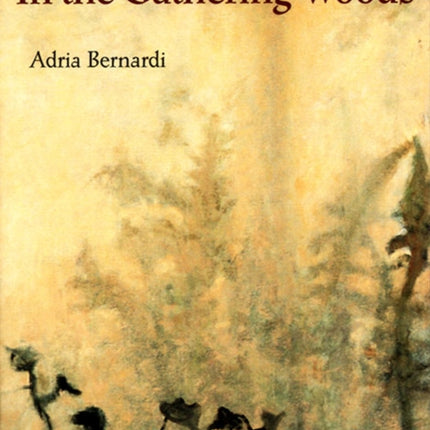 In the Gathering Woods Drue Heinz Literature Prize