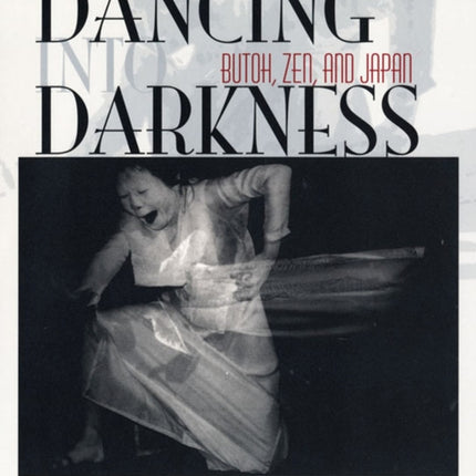 Dancing Into Darkness