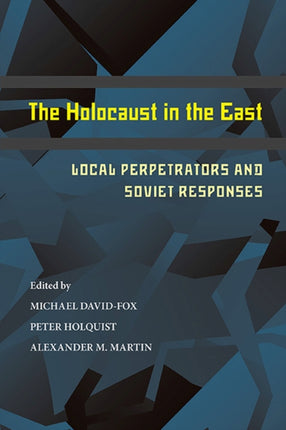 Holocaust in the East The