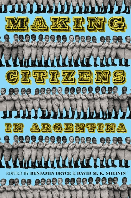 Making Citizens in Argentina