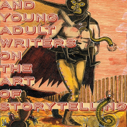 Latinoa Childrens and Young Adult Writers on the Art of Storytelling