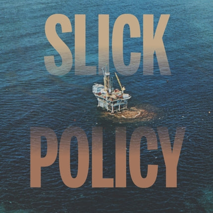 Slick Policy