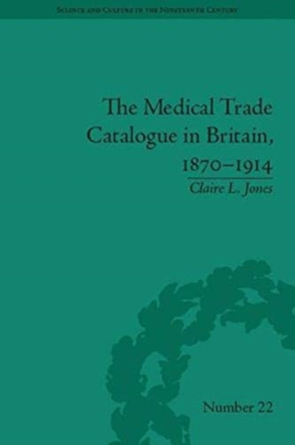 The Medical Trade Catalogue in Britain 18701914
