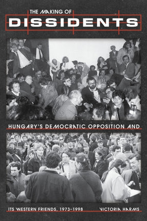 The Making of Dissidents