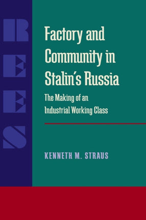 Factory and Community in Stalins Russia