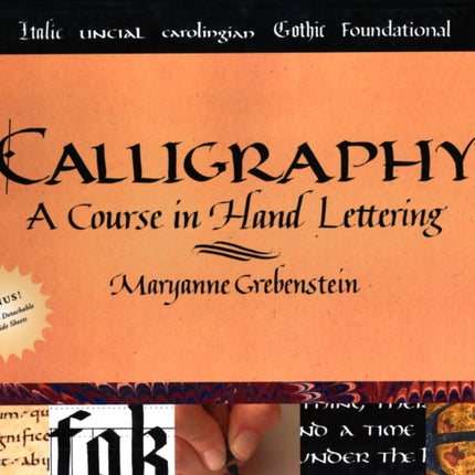 Calligraphy: A Course in Hand Lettering