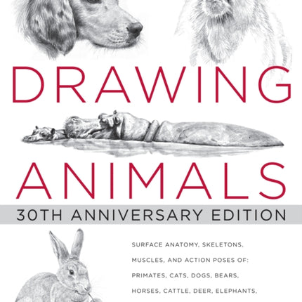 Drawing Animals: 30th Anniversary Edition