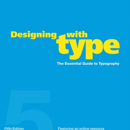 Designing with Type – Fifth Edition