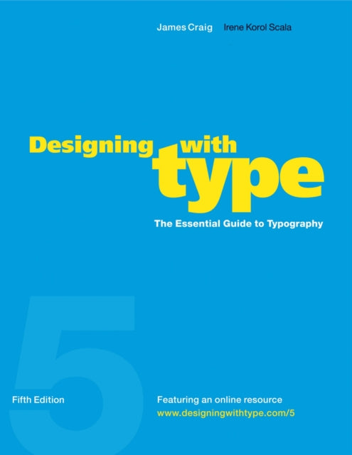 Designing with Type – Fifth Edition