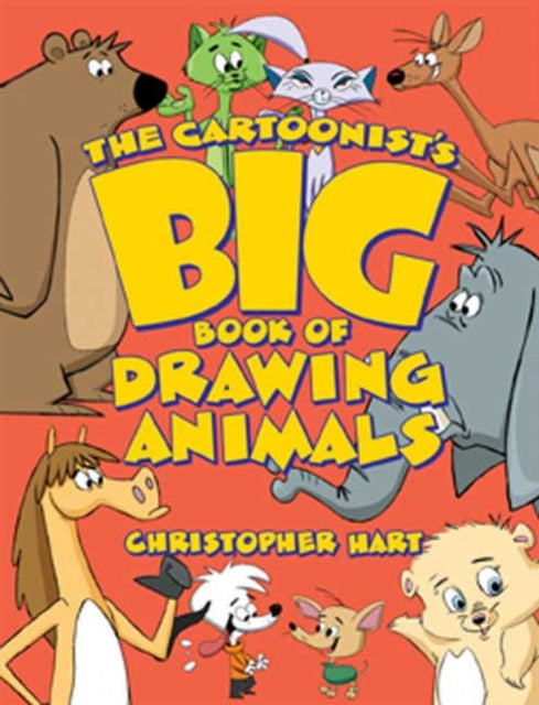 Cartoonist′s Big Book of Drawing Animals, The