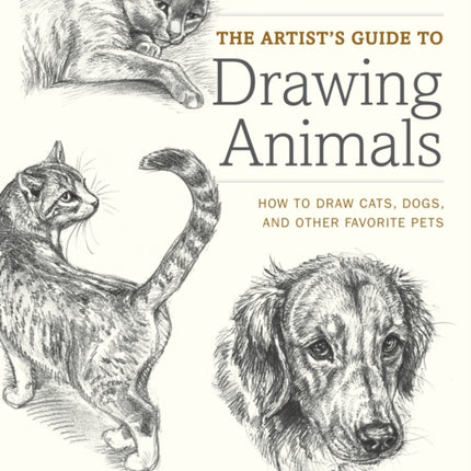 Artists Guide to Drawing Animals The