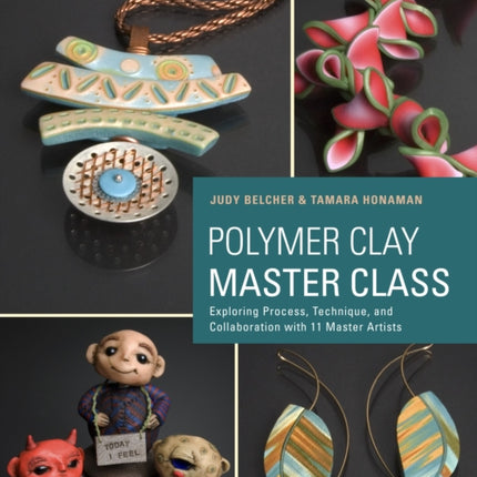 Polymer Clay Master Class