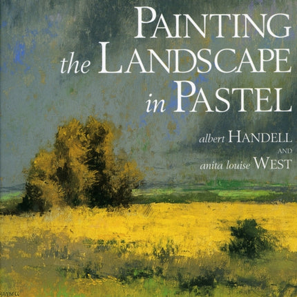 Painting the Landscape in Pastel