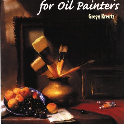 Problem Solving for Oil Painters