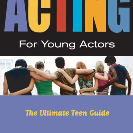 Acting for Young Actors: For Money Or Just for Fun