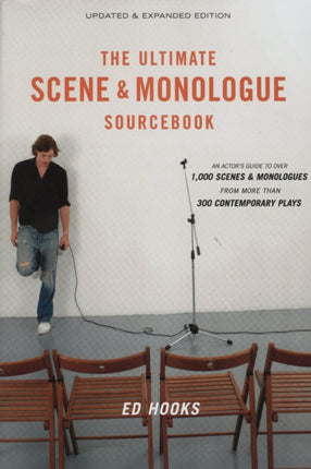 Ultimate Scene  Monologue Sourcebook The Updated  Expanded Edition An Actors Reference to Over 1000 Monologues and Scenes from More Than 300 Contemporary Plays