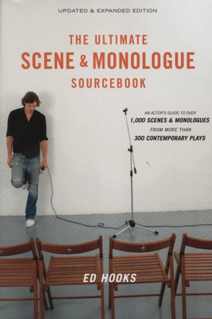 Ultimate Scene  Monologue Sourcebook The Updated  Expanded Edition An Actors Reference to Over 1000 Monologues and Scenes from More Than 300 Contemporary Plays