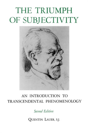 The Triumph of Subjectivity: An Introduction to Transcendental Phenomenology