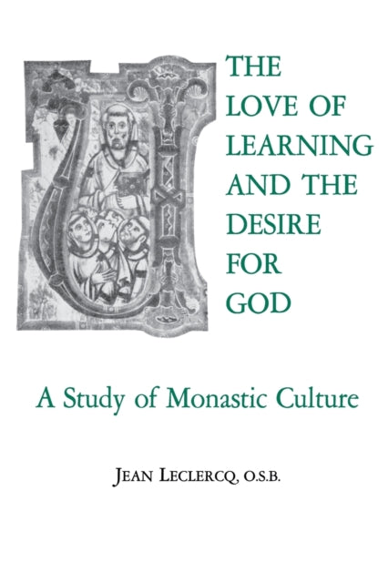 The Love of Learning and The Desire God: A Study of Monastic Culture