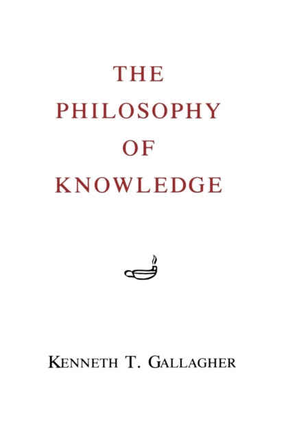 The Philosophy of Knowledge