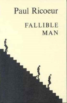 Fallible Man  Philosophy of the Will
