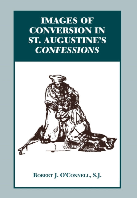 Images of Conversion in St. Augustine's Confessions