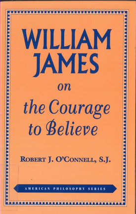 William James on the Courage to Believe