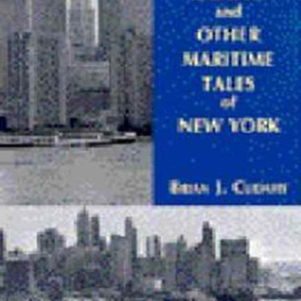 Around Manhattan Island and Other Tales of Maritime NY