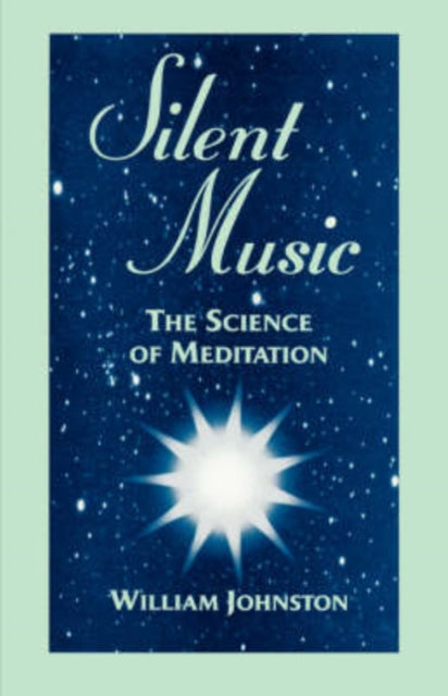 Silent Music: The Science of Meditation