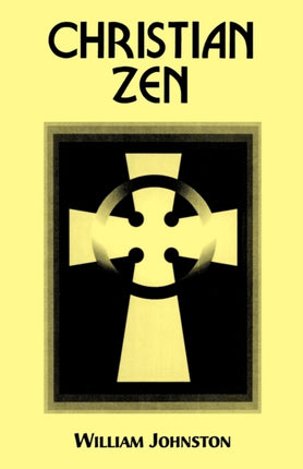 Christian Zen: A Way of Meditation