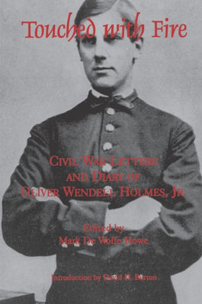 Touched With Fire  Civil War Letters and Diary of
