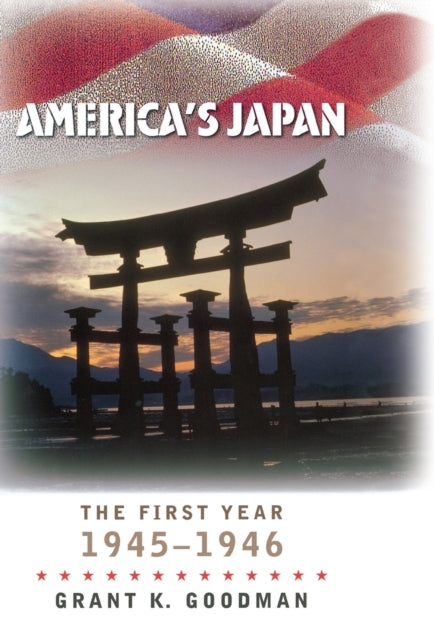 Americas Japan  The First Year 19451946