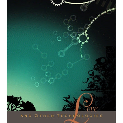 Love and Other Technologies  Retrofitting Eros