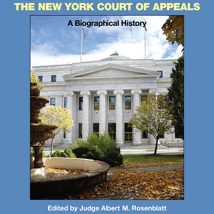 The Judges of the New York Court of Appeals: A Biographical History