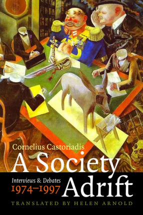 A Society Adrift: Interviews and Debates, 1974-1997