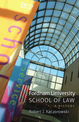 Fordham University School of Law: A History