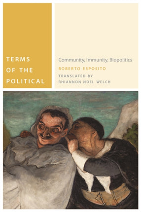 Terms of the Political: Community, Immunity, Biopolitics