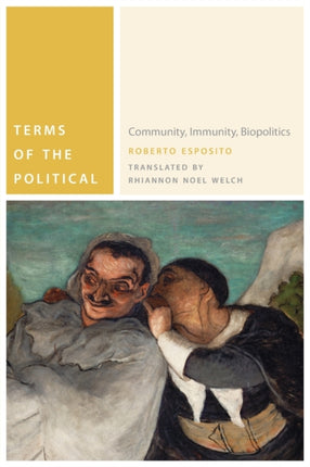 Terms of the Political: Community, Immunity, Biopolitics