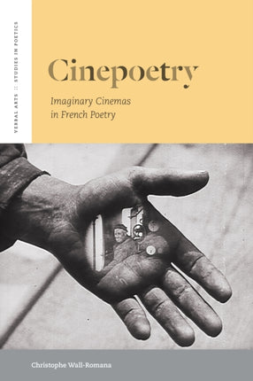 Cinepoetry: Imaginary Cinemas in French Poetry