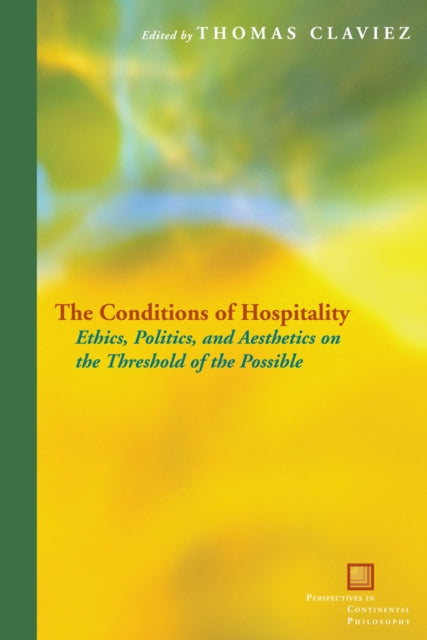 The Conditions of Hospitality  Ethics Politics