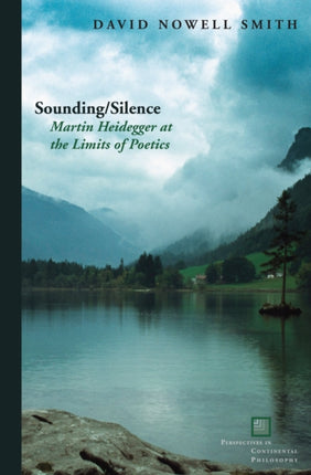 SoundingSilence  Martin Heidegger at the Limits