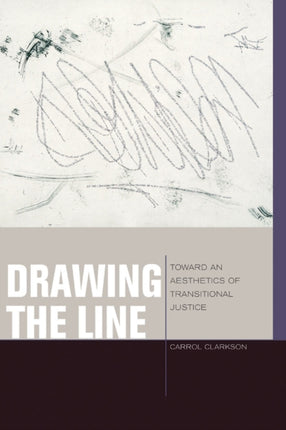 Drawing the Line: Toward an Aesthetics of Transitional Justice