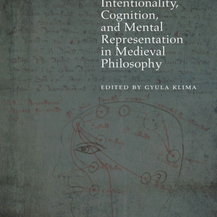 Intentionality, Cognition, and Mental Representation in Medieval Philosophy