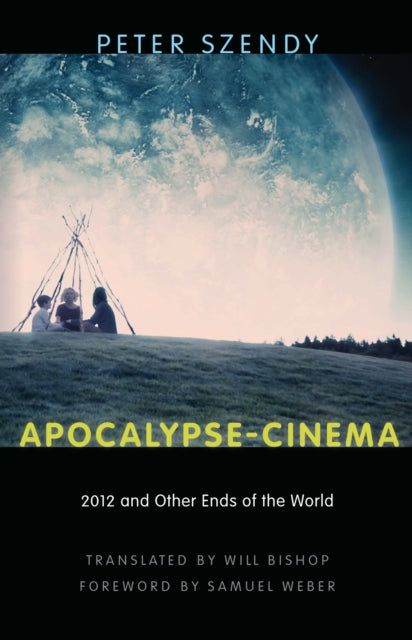 Apocalypse-Cinema: 2012 and Other Ends of the World