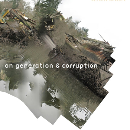 On Generation & Corruption: Poems