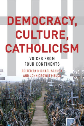 Democracy Culture Catholicism  Voices from Four
