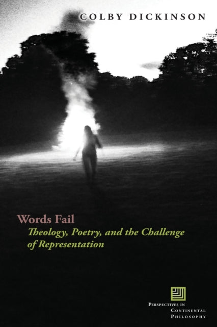 Words Fail: Theology, Poetry, and the Challenge of Representation